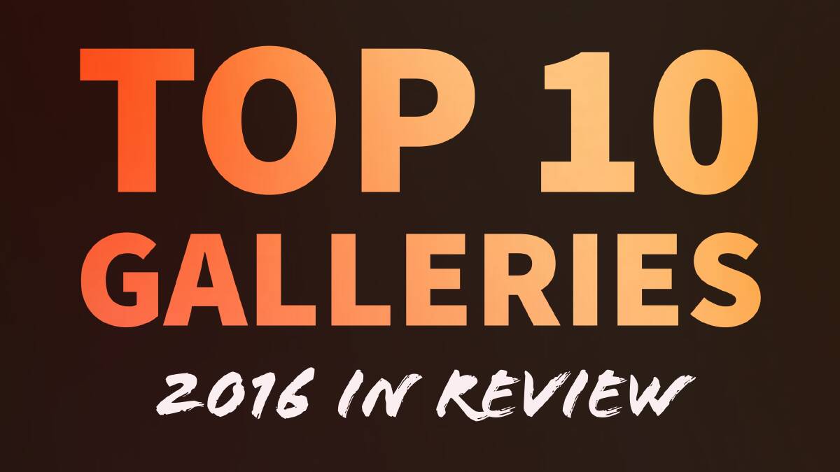 Top 10 galleries of 2016