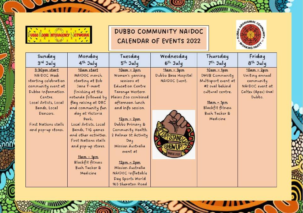 Calendar of events happening in Dubbo during NAIDOC week 2022. Picture: Dubbo Koori Interagency Network 