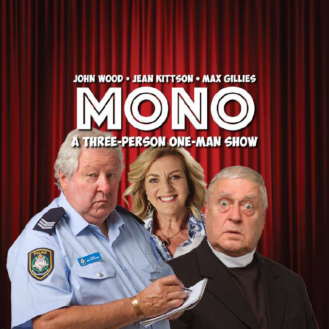 COMING UP: MONO cast members John Wood, Jean Kittson and Max Gillies . Photo: CONTRIBUTED. 