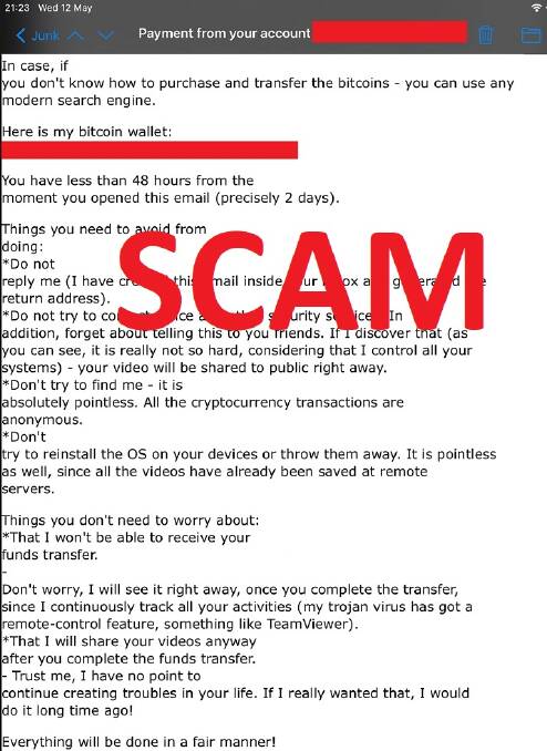 WATCH OUT: Scammers are now claiming they have intimate photos or videos of their target. If you receive an email like this, delete it.