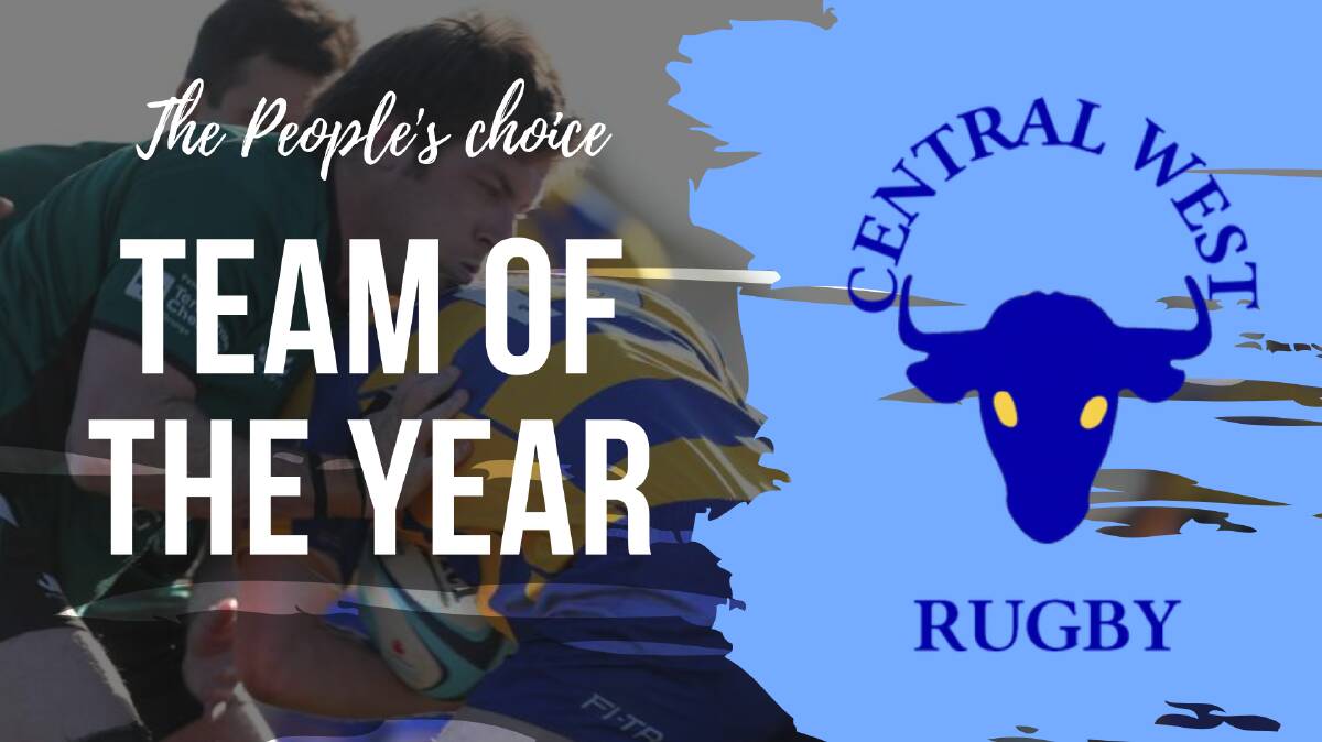 Have your say in this year's Central West Rugby Union People's Choice Team Of The Year